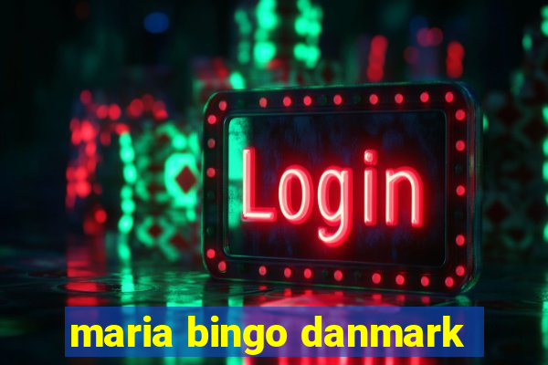 maria bingo danmark