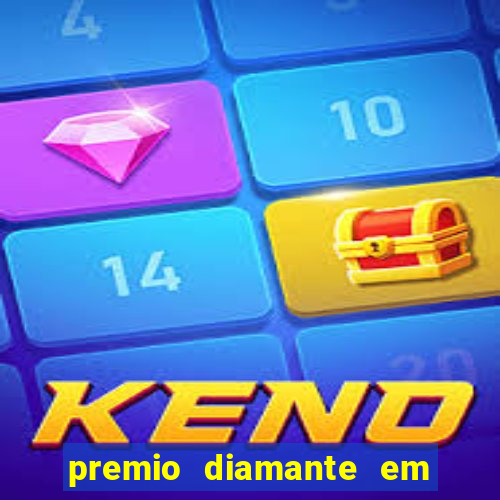 premio diamante em dinheiro blaze