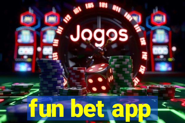 fun bet app