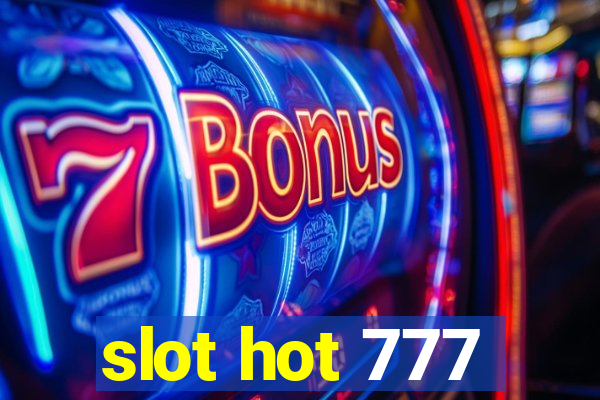 slot hot 777