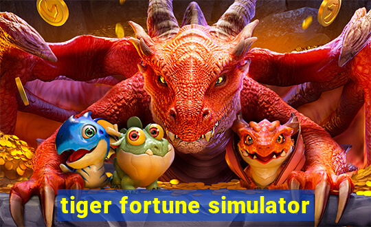 tiger fortune simulator