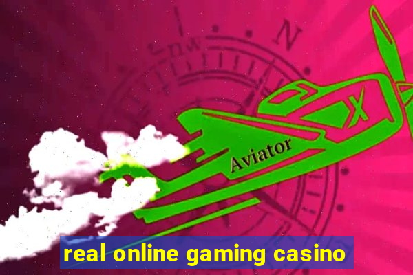 real online gaming casino