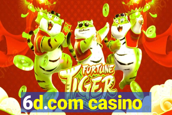 6d.com casino