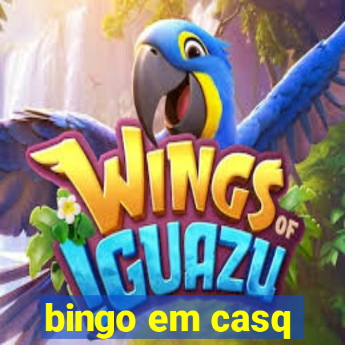 bingo em casq