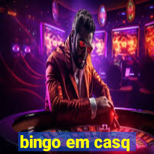 bingo em casq