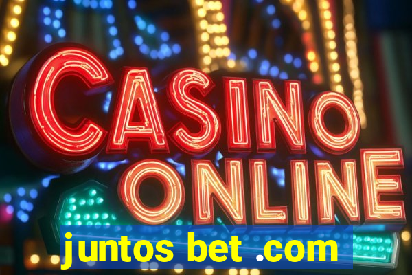 juntos bet .com