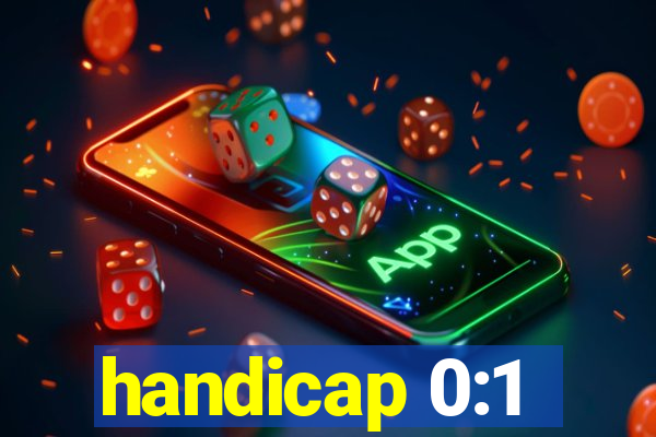 handicap 0:1