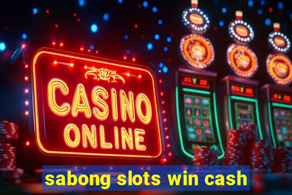 sabong slots win cash