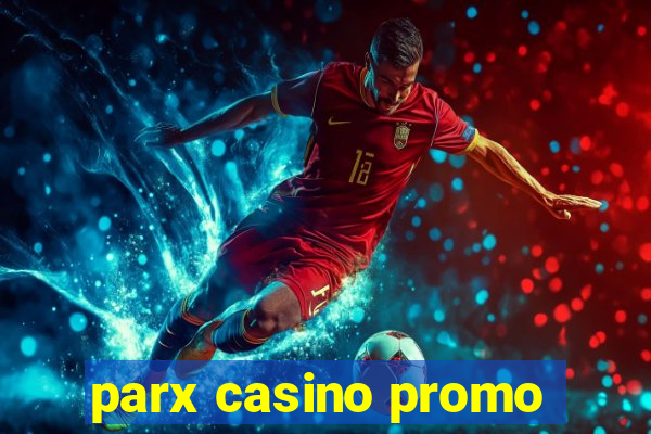 parx casino promo