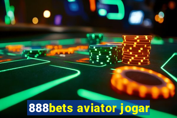 888bets aviator jogar