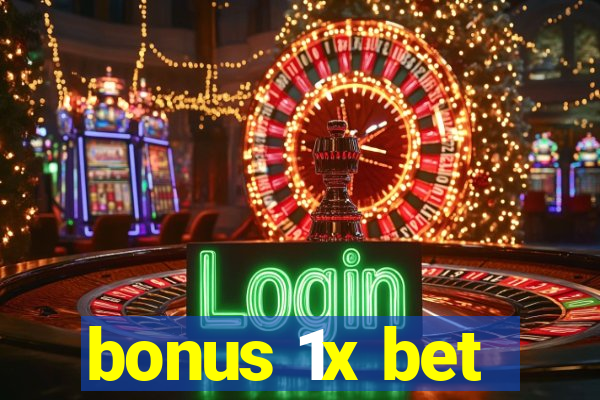 bonus 1x bet