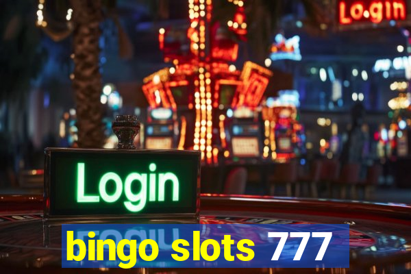 bingo slots 777