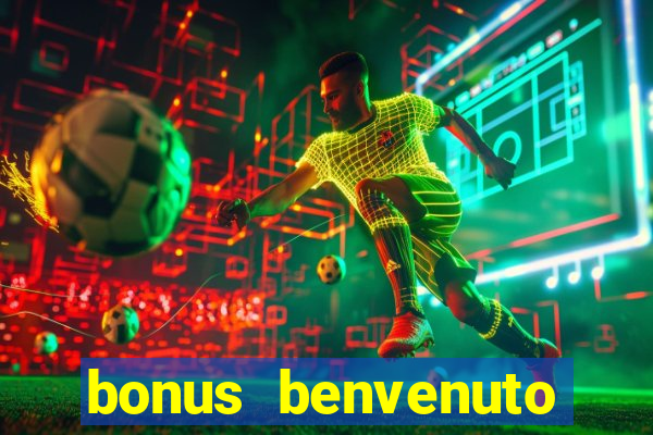 bonus benvenuto bingo lottomatica