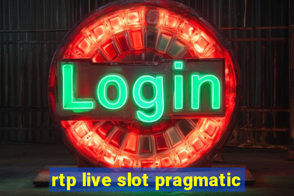 rtp live slot pragmatic