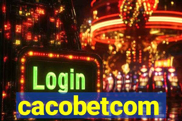 cacobetcom