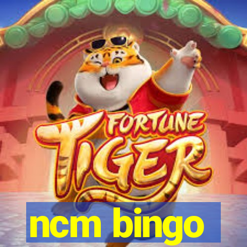 ncm bingo