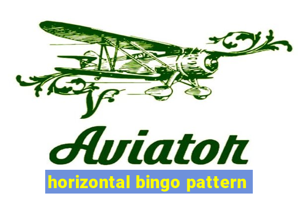 horizontal bingo pattern