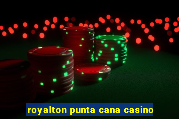 royalton punta cana casino