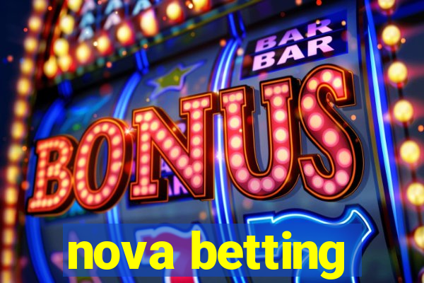 nova betting