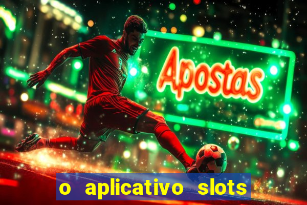 o aplicativo slots for bingo paga mesmo