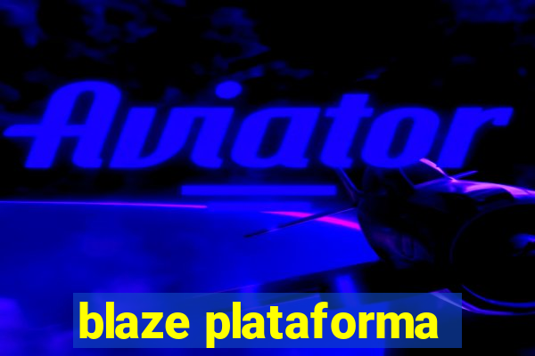 blaze plataforma