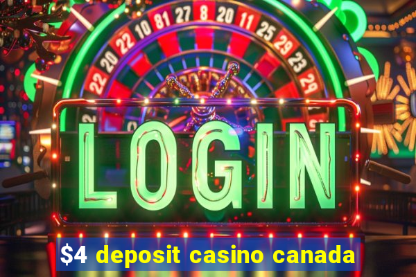 $4 deposit casino canada