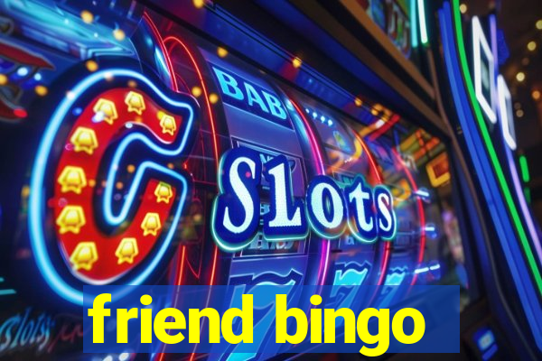 friend bingo