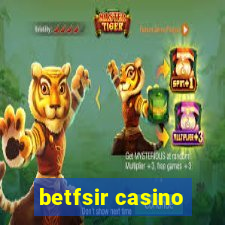 betfsir casino