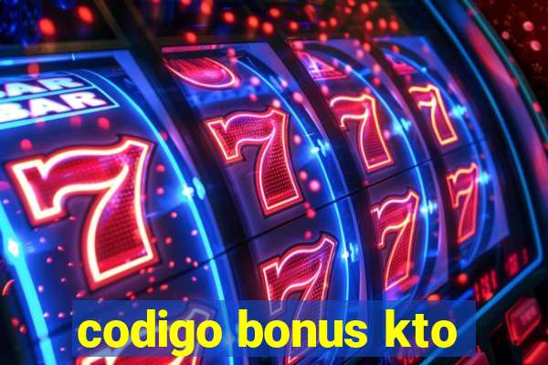 codigo bonus kto