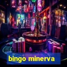 bingo minerva