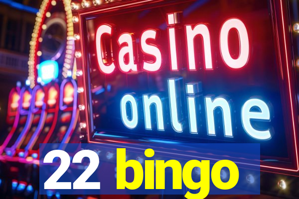 22 bingo