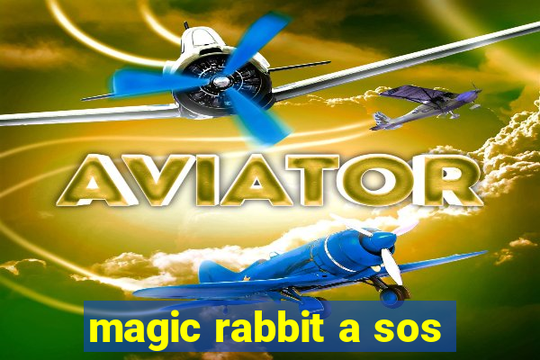 magic rabbit a sos