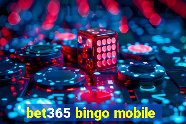 bet365 bingo mobile