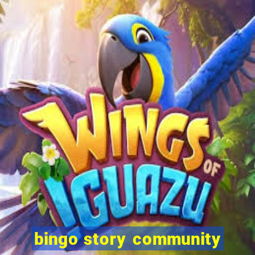 bingo story community