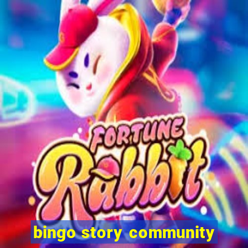 bingo story community