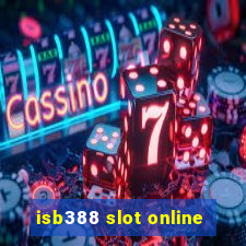 isb388 slot online