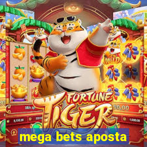 mega bets aposta