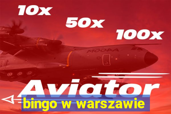 bingo w warszawie