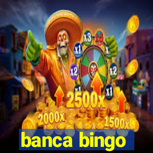 banca bingo