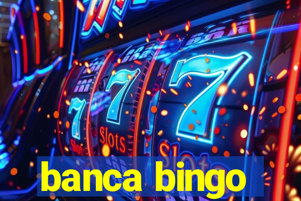 banca bingo