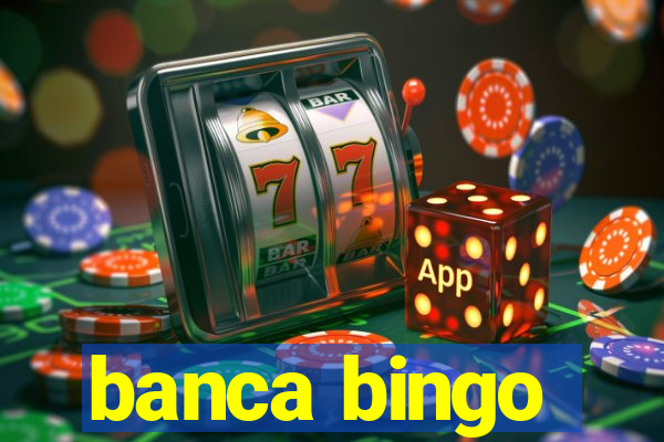 banca bingo