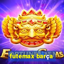 futemax barça