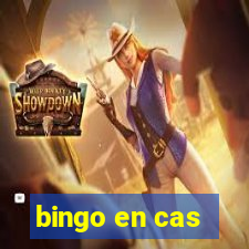 bingo en cas