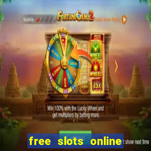 free slots online for free