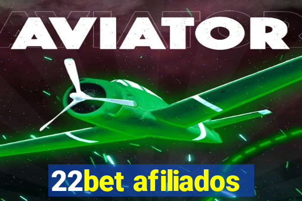 22bet afiliados