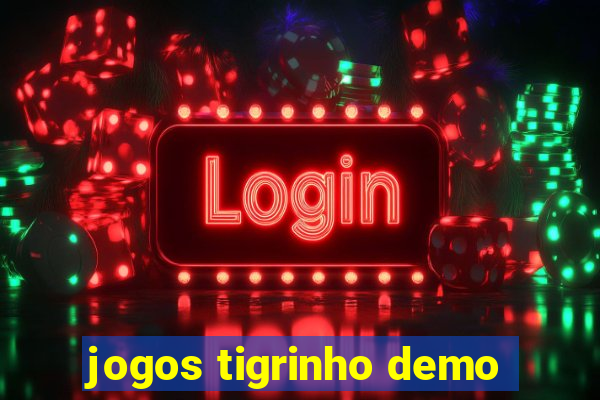 jogos tigrinho demo