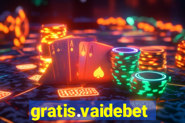 gratis.vaidebet