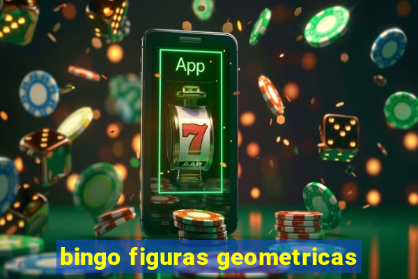 bingo figuras geometricas