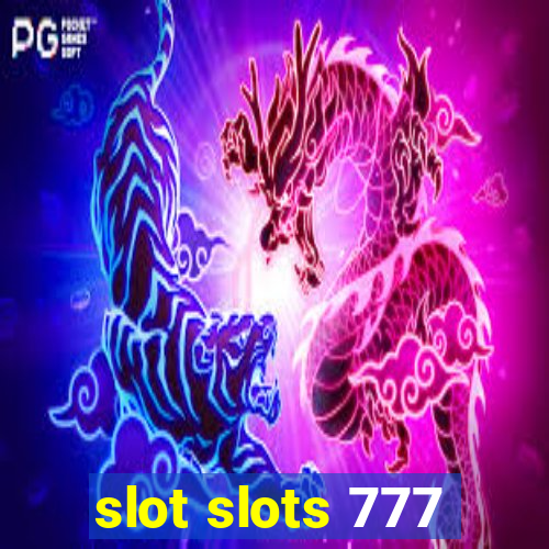 slot slots 777