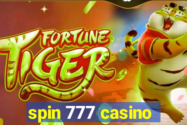 spin 777 casino